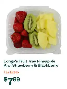 Voilà Longo's Fruit Tray Pineapple Kiwi Strawberry & Blackberry 600 g offer