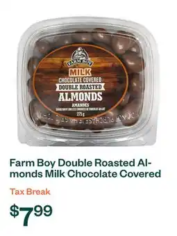 Voilà Farm Boy Double Roasted Almonds Milk Chocolate Covered 275 g offer