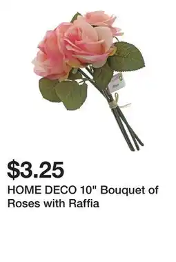 Dollarama HOME DECO 10 Bouquet of Roses with Raffia offer