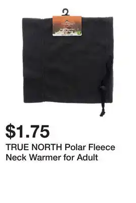 Dollarama TRUE NORTH Polar Fleece Neck Warmer for Adult offer