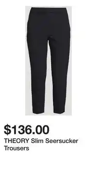 Holt Renfrew THEORY Slim Seersucker Trousers offer