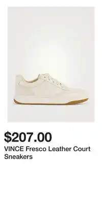 Holt Renfrew VINCE Fresco Leather Court Sneakers offer