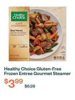 Voilà Healthy Choice Gluten-Free Frozen Entree Gourmet Steamer Beef Merlot 269 g offer