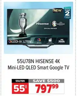 2001 Audio Video 55U78N 55 HISENSE 4K Mini-LED QLED Smart Google TV offer