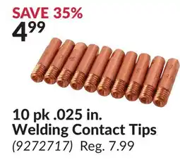 Princess Auto 10 pk. 025 in. Welding Contact Tips offer