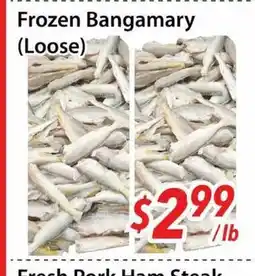 Bestco Food Mart Frozen Bangamary (Loose) offer