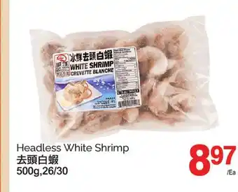 T&T Supermarket HEADLESS WHITE SHRIMP, 500G, 26/30 offer