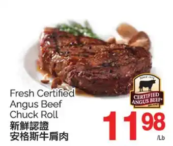 T&T Supermarket FRESH CERTIFIED ANGUS BEEF CHUCK ROLL offer