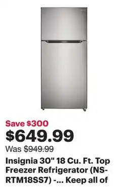 Best Buy Insignia 30 18 Cu. Ft. Top Freezer Refrigerator (NS-RTM18SS7) - Stainless Steel - Only at Best Buy offer