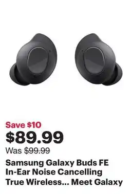 Best Buy Samsung Galaxy Buds FE In-Ear Noise Cancelling True Wireless Earbuds - Graphite offer