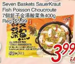 Foody Mart Seven Baskets SauceKraut Fish Poisson Choucroute offer