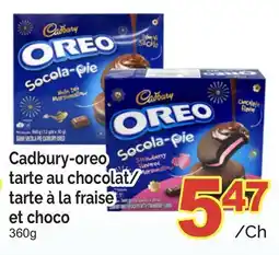 T&T Supermarket CADBURY-OREO TARTE AU CHOCOLAT/ TARTE À LA FRAISE ET CHOCO offer