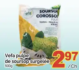 T&T Supermarket VEFA PULPE DE SOURSOP SURGELÉE offer