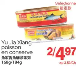 T&T Supermarket YU JIA XIANG POISSON EN CONSERVE offer