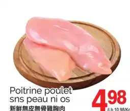 T&T Supermarket POITRINE POULET SNS PEAU NI OS offer