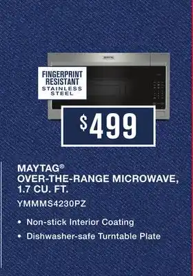 TA Appliances & Barbecues MAYTAG OVER-THE-RANGE MICROWAVE, 1.7 CU. FT offer