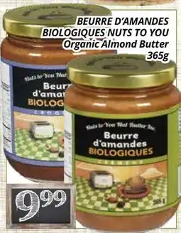 Supermarché PA BEURRE D'AMANDES BIOLOGIQUES NUTS TO YOU | Organic Almond Butter offer