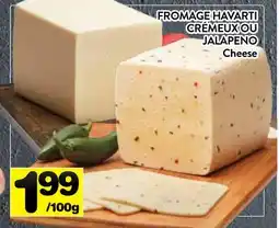 Supermarché PA FROMAGE HAVARTI CRÉMEUX OU JALAPENO | Cheese offer