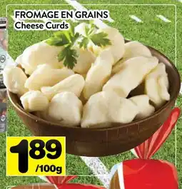 Supermarché PA FROMAGE EN GRAINS | Cheese Curds offer