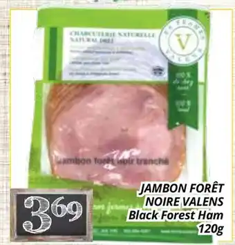 Supermarché PA JAMBON FORÊT NOIRE VALENS | Black Forest Ham offer