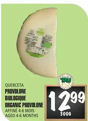 Marches Tau PROVOLONE BIOLOGIQUE QUERCETA offer