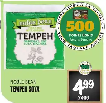 Marches Tau TEMPEH SOYA NOBLE BEAN offer