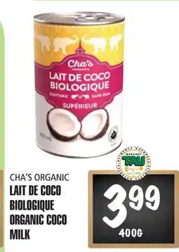 Marches Tau LAIT DE COCO BIOLOGIQUE CHA'S ORGANICS offer