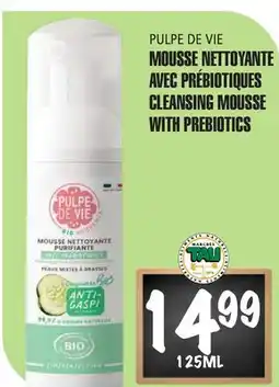 Marches Tau MOUSSE NETTOYANTE AVEC PRÉBIOTIQUES PULPE DE VIE offer