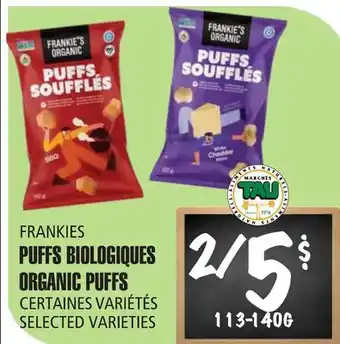 Marches Tau PUFFS BIOLOGIQUES FRANKIES offer