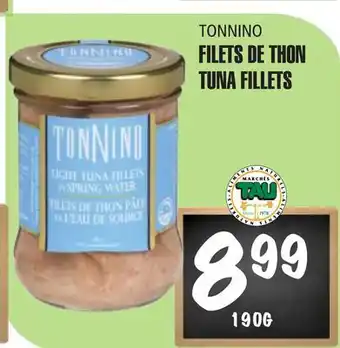 Marches Tau FILETS DE THON TONNINO offer