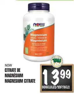 Marches Tau CITRATE DE MAGNÉSIUM NOW offer