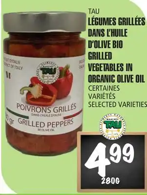 Marches Tau LÉGUMES GRILLÉES DANS L'HUILE D'OLIVE BIO TAU offer