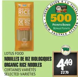 Marches Tau NOUILLES DE RIZ BIOLOGIQUES LOTUS FOODS offer