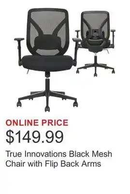 Costco True Innovations Black Mesh Chair with Flip Back Arms offer