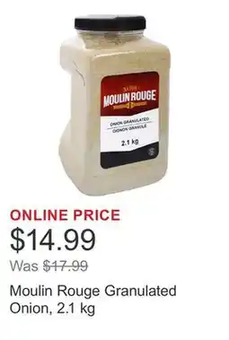 Costco Moulin Rouge Granulated Onion, 2.1 kg offer