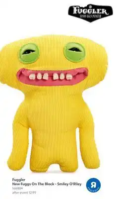 Toys R us Fuggler New Fuggs On The Block - Smiley O'Riley offer