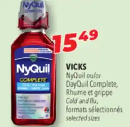 Familiprix VICKS NyQuil or DayQuil Complete Cold and flu, selected sizes offer