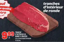 Metro TRANCHE D'INTÉRIEUR DE RONDE À BRAISER | SLICE OF INSIDE ROUND FOR BRAISING offer