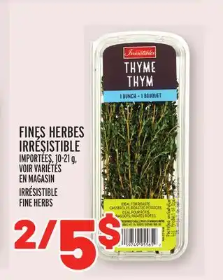 Metro FINES HERBES IRRÉSISTIBLE | IRRÉSISTIBLE FINE HERBS offer