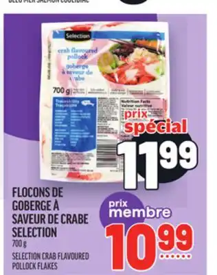 Metro FLOCONS DE GOBERGE À SAVEUR DE CRABE SELECTION | SELECTION CRAB FLAVOURED POLLOCK FLAKES offer