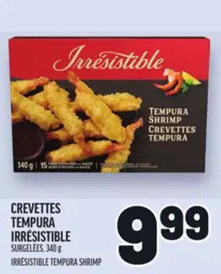 Metro CREVETTES TEMPURA IRRÉSISTIBLE | IRRÉSISTIBLE TEMPURA SHRIMP offer