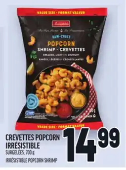 Metro CREVETTES POPCORN IRRÉSISTIBLE | IRRÉSISTIBLE POPCORN SHRIMP offer