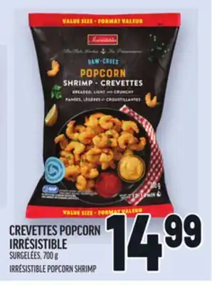 Metro CREVETTES POPCORN IRRÉSISTIBLE | IRRÉSISTIBLE POPCORN SHRIMP offer