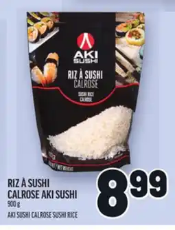 Metro RIZ À SUSHI CALROSE AKI SUSHI | AKI SUSHI CALROSE SUSHI RICE offer