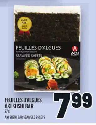 Metro FEUILLES D'ALGUES AKI SUSHI BAR | AKI SUSHI BAR SEAWEED SHEETS offer