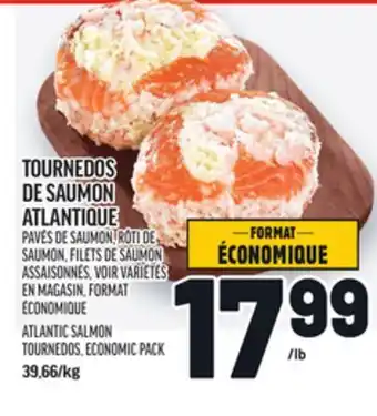 Metro TOURNEDOS DE SAUMON ATLANTIQUE | ATLANTIC SALMON TOURNEDOS, ECONOMIC PACK offer