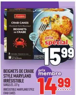 Metro BEIGNETS DE CRABE STYLE MARYLAND IRRÉSISTIBLE | IRRÉSISTIBLE MARYLAND STYLE CRAB CAKES offer