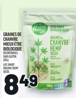 Metro GRAINES DE CHANVRE MIEUX-ÊTRE BIOLOGIQUE | LIFE SMART ORGANIC HEMP SEEDS offer