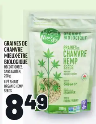 Metro GRAINES DE CHANVRE MIEUX-ÊTRE BIOLOGIQUE | LIFE SMART ORGANIC HEMP SEEDS offer