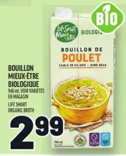 Metro BOUILLON MIEUX-ÊTRE BIOLOGIQUE | LIFE SMART ORGANIC BROTH offer